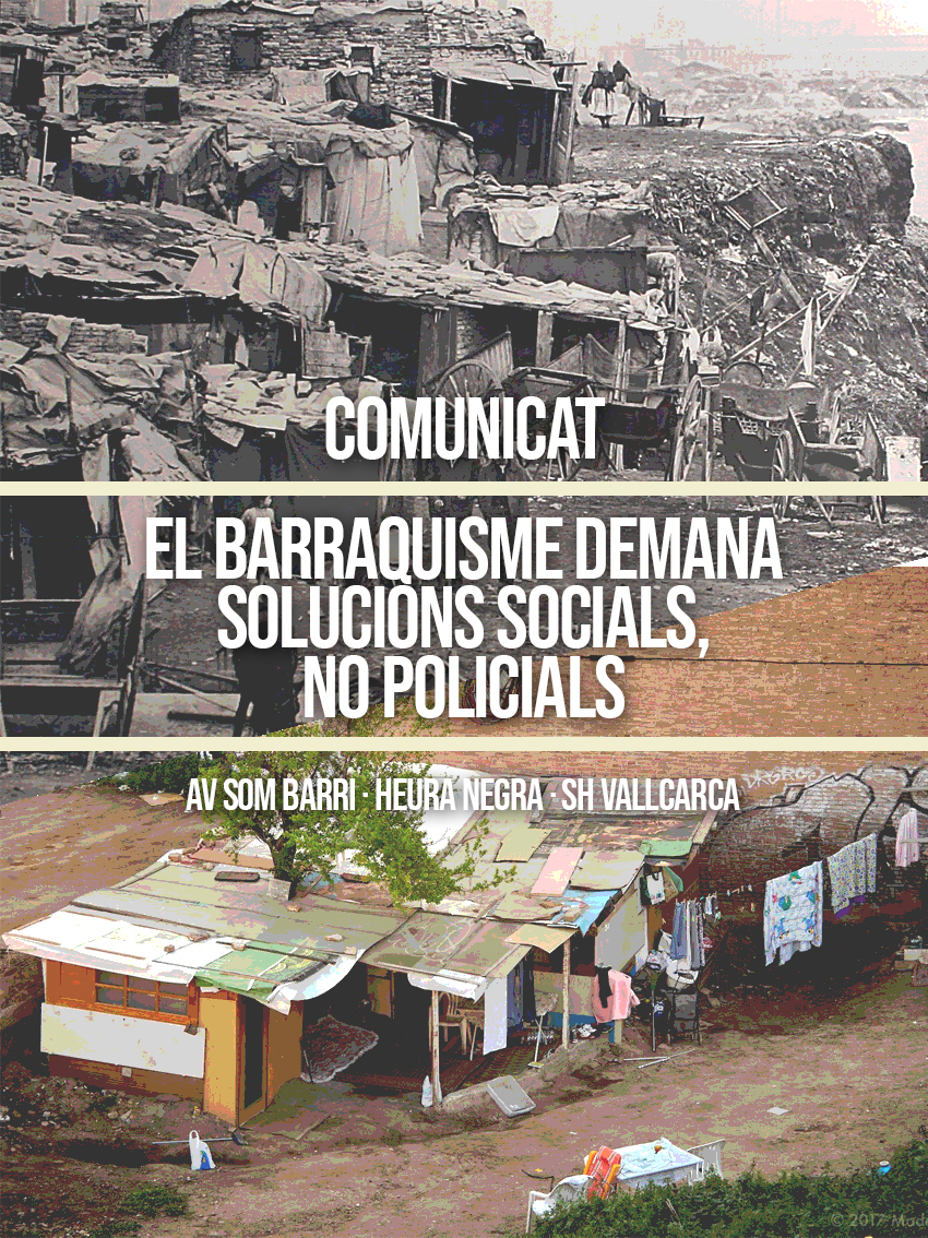 El barraquisme demana solucions socials, no policials